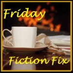 Friday Fiction Fix
